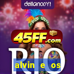 alvin e os esquilos rede canais